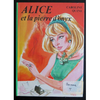 Alice et la pierre d'onyx de Caroline Quine bibliothèque verte 1979