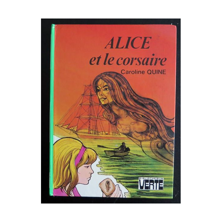 Alice et le corsaire de Caroline Quine bibliothèque verte 1978