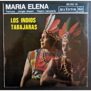 Disque 45 Tours Los IUndios et Tabajaras de Maria Elena