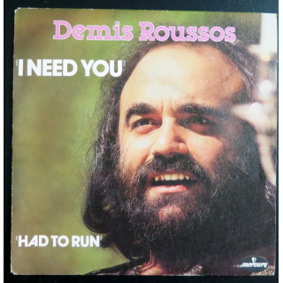 Disque 45 Tours I Need you Had to run de Demis Roussos