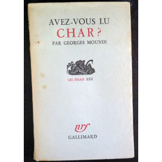 Avez-vous lu CHAR ? par Georges Mounib Les essais XXII