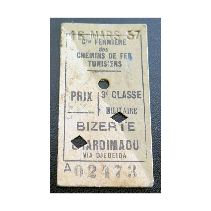 Ticket de chemins de fer tunisien de 3° classe militaire Bizerte Ghardimaou  via Djedeida