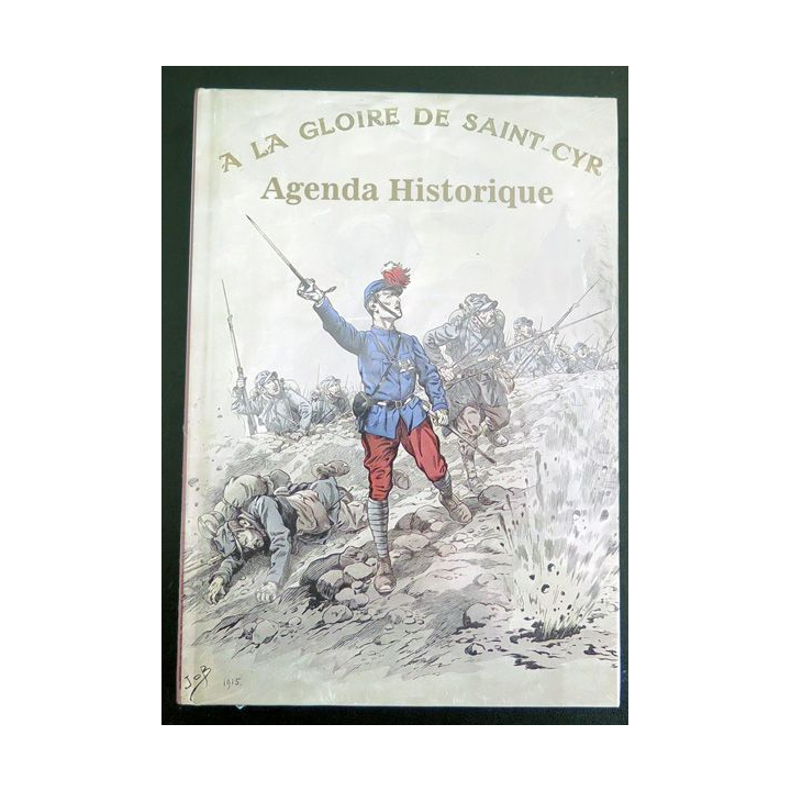 Agenda historique à la Gloire de Saint Cyr 159 pages créé par GLR