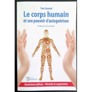 Le Corps Humain et son pouvoir d'autoguérison de yves Cassard 2019
