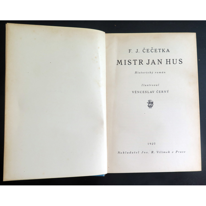 Mistr Jan Hus de F.J Čečetka illstré par Věnceslav Cerny 1927 langue Tchèque