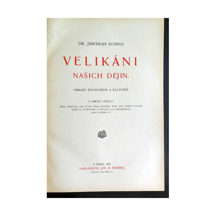 Velikani Nasich Dejin de Dr Jaroslav Kosina 1926 écrit en tchèque