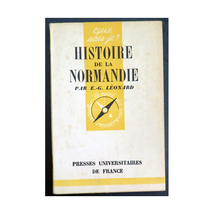 Que sais-je n° 127 : Histoire de la Normandie par E.-G. Léonard 1944 PUF