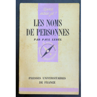 Que sais-je n° 235 : Les Noms de Personnes par Paul Lebel 1946 PUF