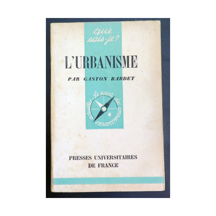 Que sais-je n° 187 : L'Urbanisme par Gaston Bardet 1945 PUF