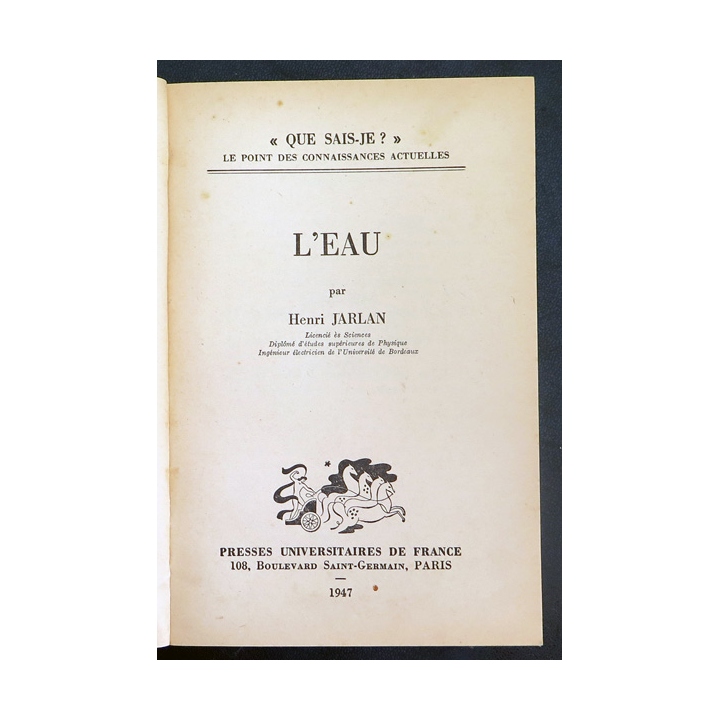 Que sais-je n° 266 : L'eau par Henri Jarlan 1947 PUF