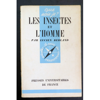 Que sais-je n° 83 : Les Insectes et l'Homme par Lucien Berland 1942 PUF