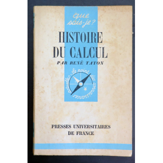 Que sais-je n° 198 : Histoire du Calcul par René Taton 1946 PUF