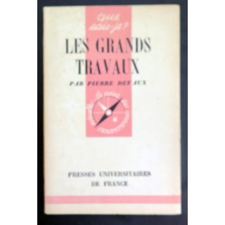 Que sais-je n° 105 : Les Grands Travaux par Pierre Devaux 1943 PUF