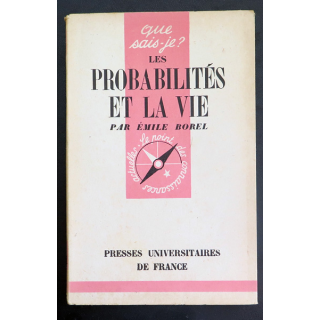 Que sais-je n° 91 : Les Probabilités et la Vie par Emile Borel 1943 PUF
