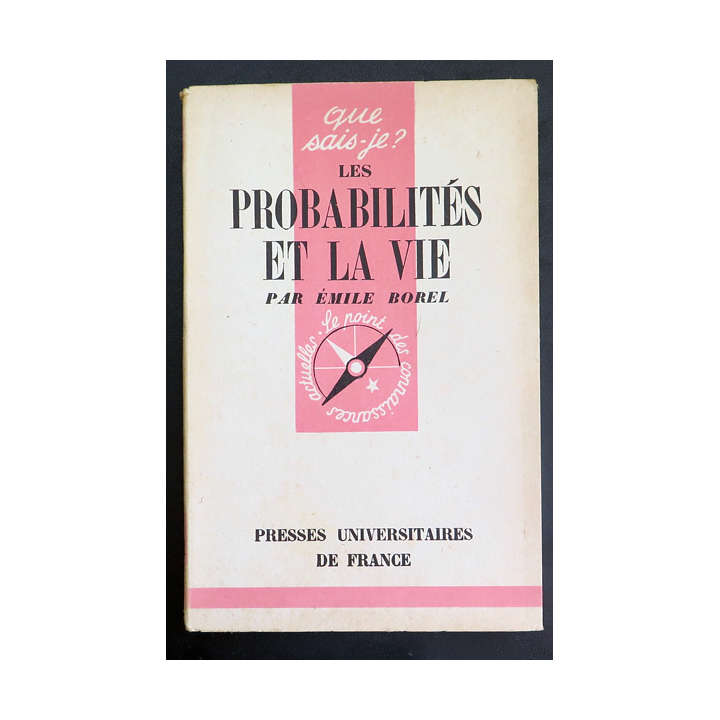 Que sais-je n° 91 : Les Probabilités et la Vie par Emile Borel 1943 PUF