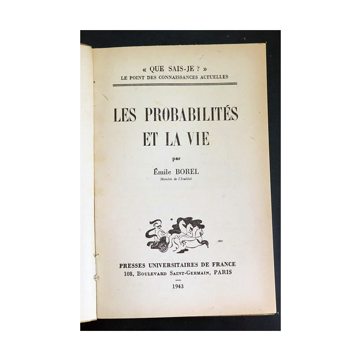 Que sais-je n° 91 : Les Probabilités et la Vie par Emile Borel 1943 PUF
