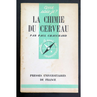 Que sais-je n° 94 : La Chimie du Cerveau par Paul Chauchard 1943 PUF