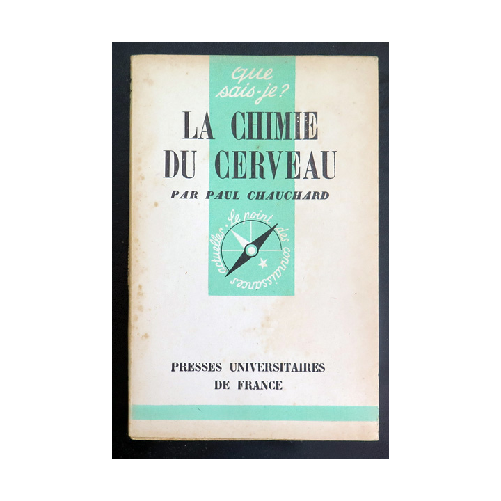 Que sais-je n° 94 : La Chimie du Cerveau par Paul Chauchard 1943 PUF