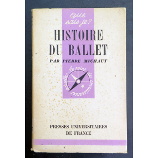Que sais-je n° 177 : L'Histoire du Ballet par Pierre Michaut 1945 PUF
