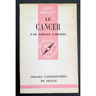 Que sais-je n° 11 : Le Cancer par Simone Laborde 1941 PUF