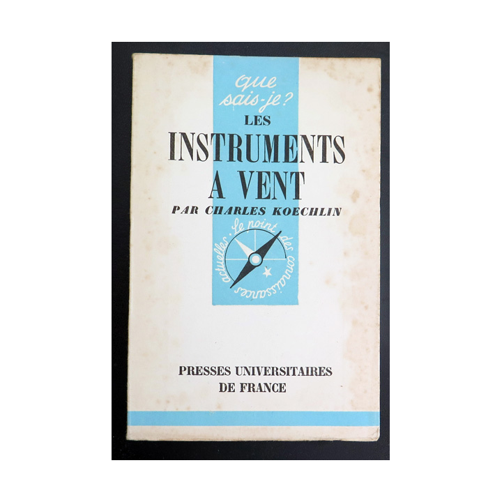 Que sais-je n° 267 : Les Instruments à vent par Charles Koechlin 1948 PUF