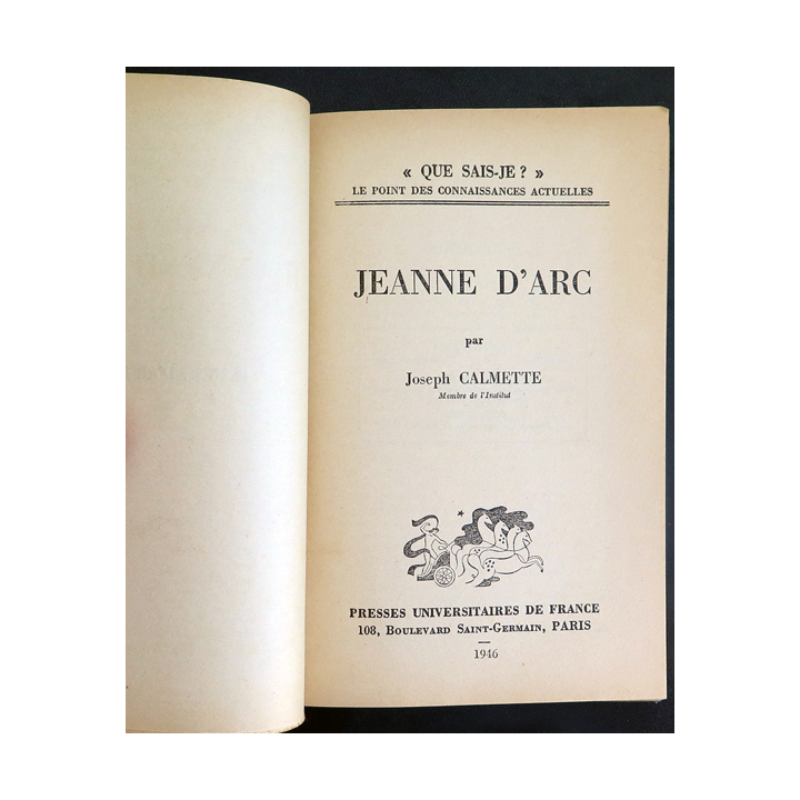 Que sais-je n° 211 : Jeanne d'Arc par joseph Calmette 1946 PUF