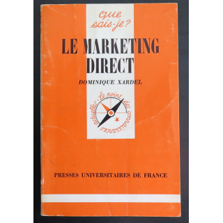 Que sais-je n° 2063 : Le Marketing Direct par Dominique Xardel  1986 PUF