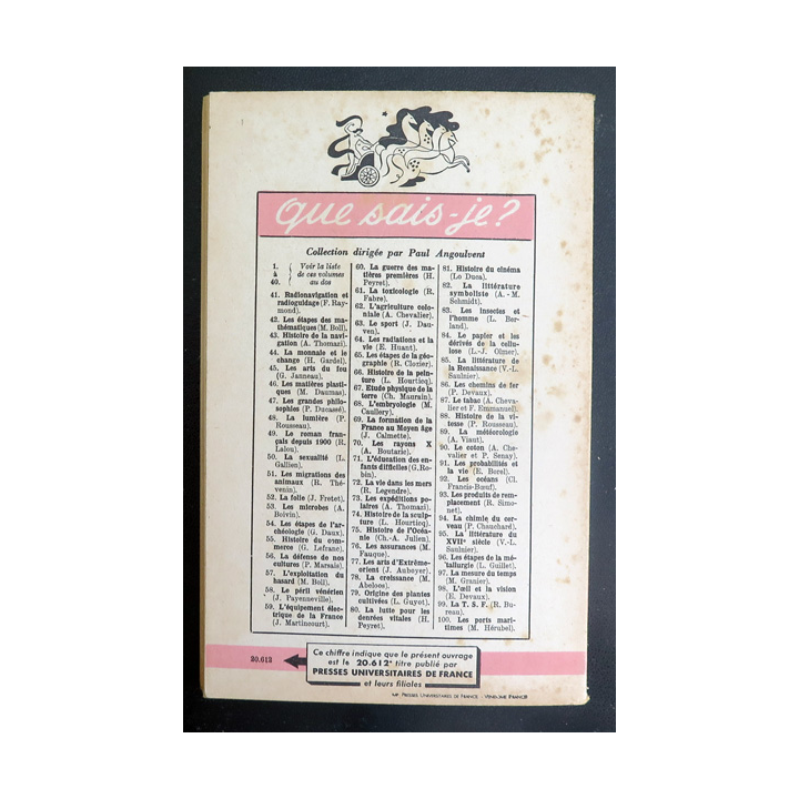 Que sais-je n° 84 : Le papier et les dérivés de la cellulose par L.-J. Olmer 1942 PUF
