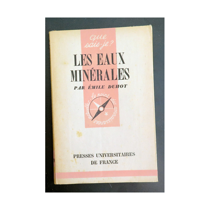Que sais-je n° 229 : Les Eaux Minérales par Emile Duhot 1946 PUF