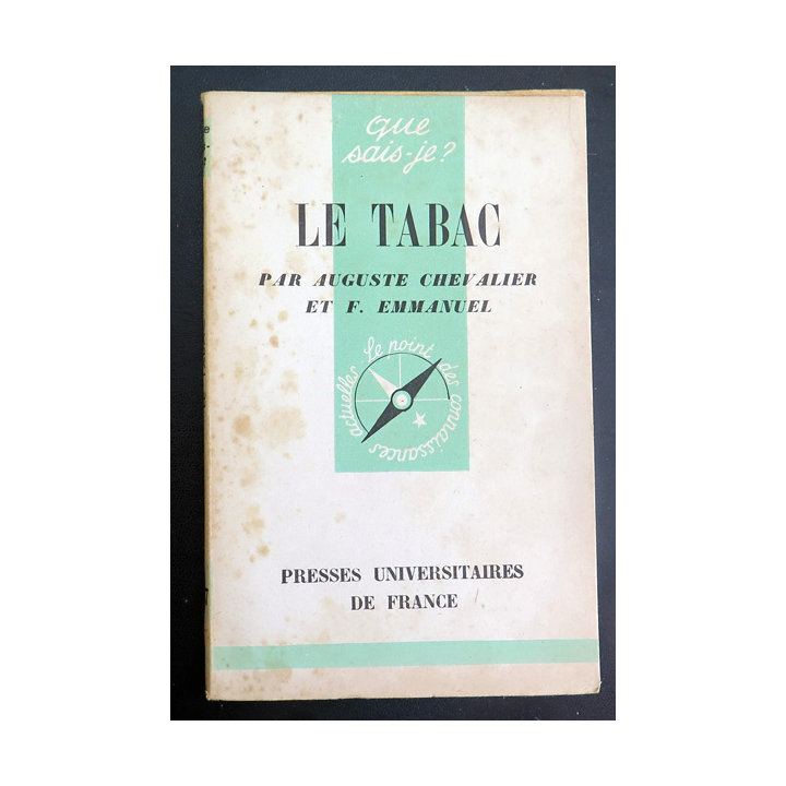 Que sais-je n° 87 : Le Tabac par Auguste Chevalier et F. Emmanuel 1942 PUF