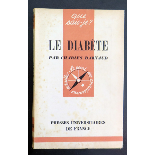 Que sais-je n° 124 : Le Diabète par Charles Darnaud 1944 PUF
