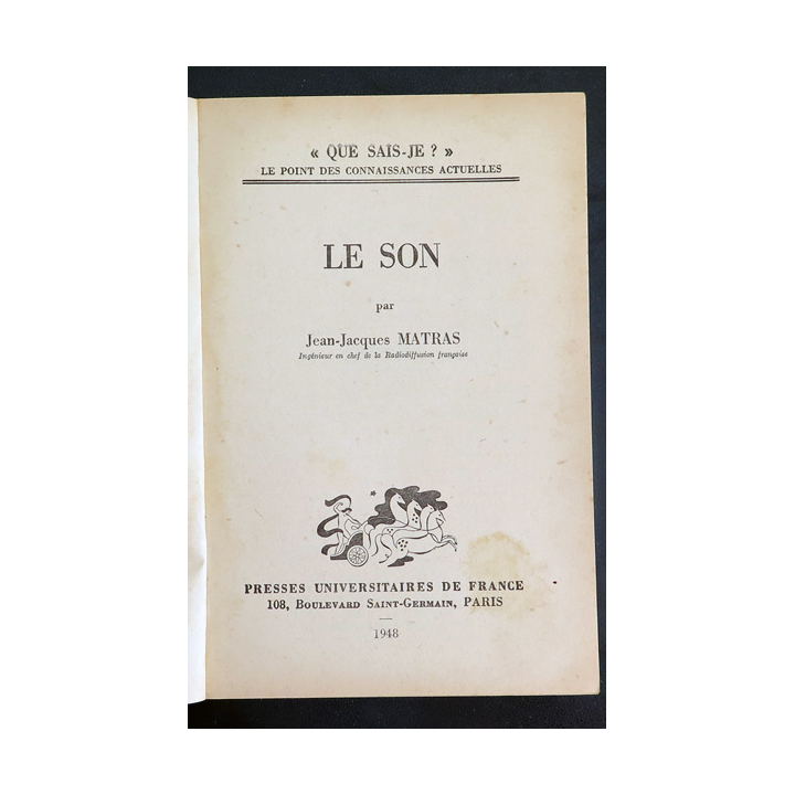 Que sais-je n° 293 : Le son par Jean-Jacques Matras 1948 PUF