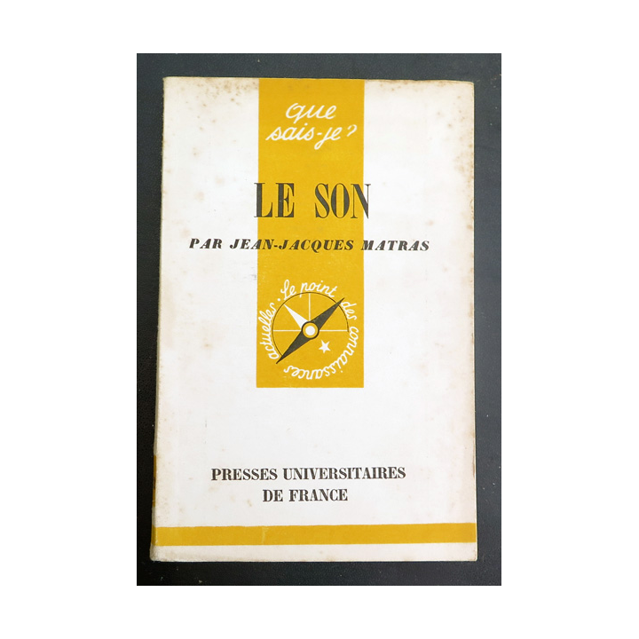 Que sais-je n° 293 : Le son par Jean-Jacques Matras 1948 PUF