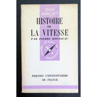 Que sais-je n° 88 : Histoire de la Vitesse Par Pierre Rousseau 1942 PUF