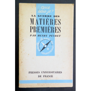 Que sais-je n° 60 : Matières Premières par henry Peyret 1942 PUF