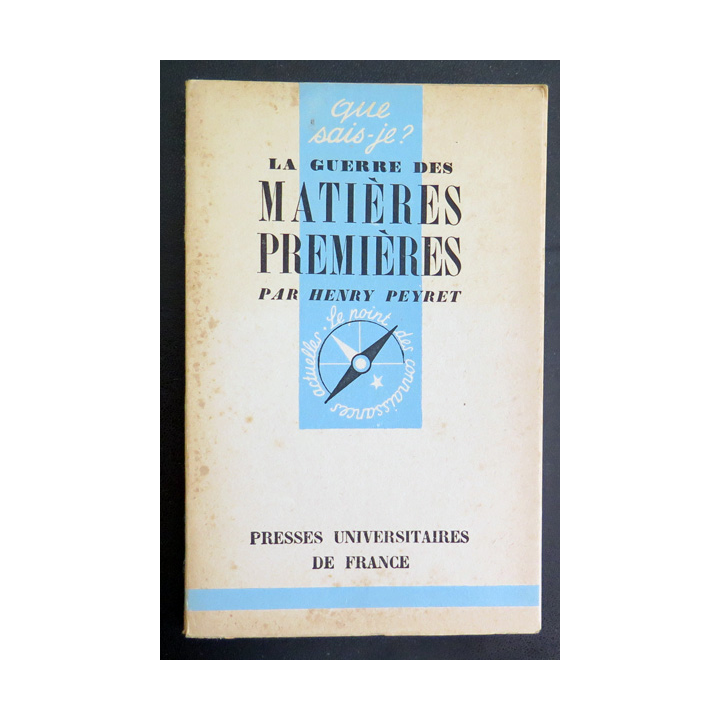 Que sais-je n° 60 : Matières Premières par henry Peyret 1942 PUF