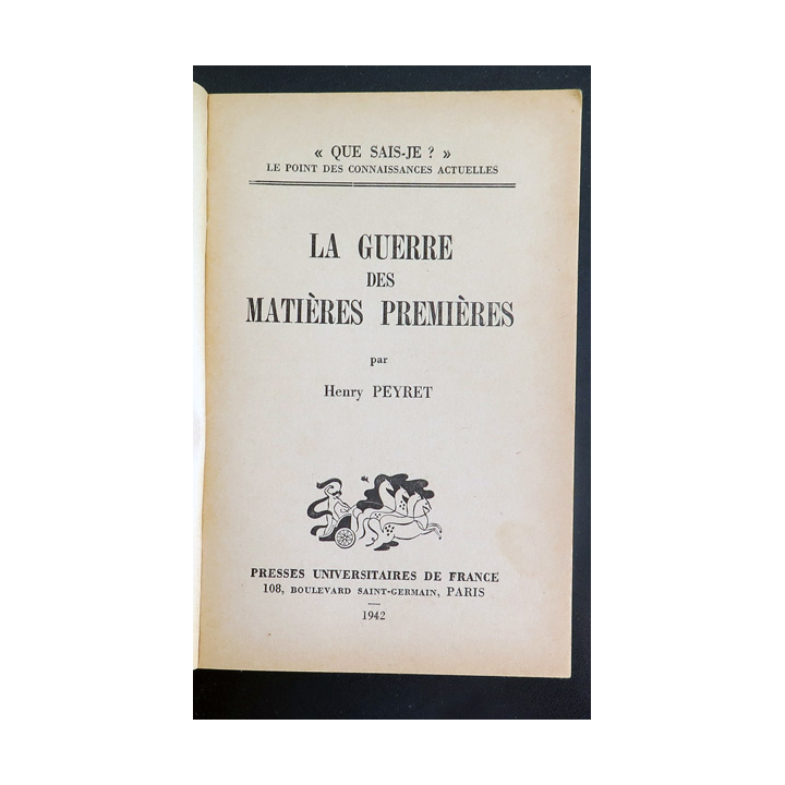 Que sais-je n° 60 : Matières Premières par henry Peyret 1942 PUF