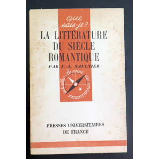 Que sais-je n° 156 : La Littérature du siècle romantique par V.-L. Saulnier 1948 PUF