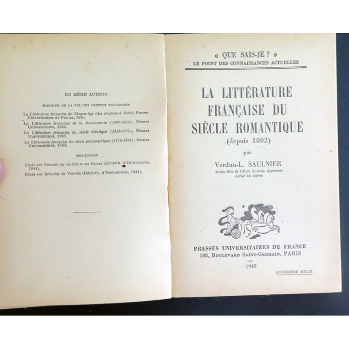 Que sais-je n° 156 : La Littérature du siècle romantique par V.-L. Saulnier 1948 PUF