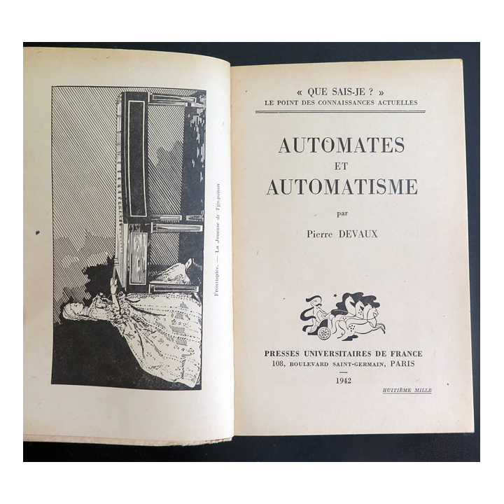 Que sais-je n° 29 : Automates et automatisme par Pierre Devaux 1942 PUF