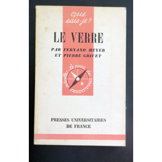 Que sais-je n° 264 : Le Verre par Fernand Meyer et Pierre Grivet 1947 PUF