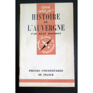 Que sais-je n° 144 : Histoire de l'Auvergne par René Rigodon 1944 PUF