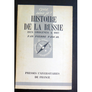 Que sais-je n° 248 : Histoire de la Russie des Origines à 1917 par Pierre Pascal 1946 PUF