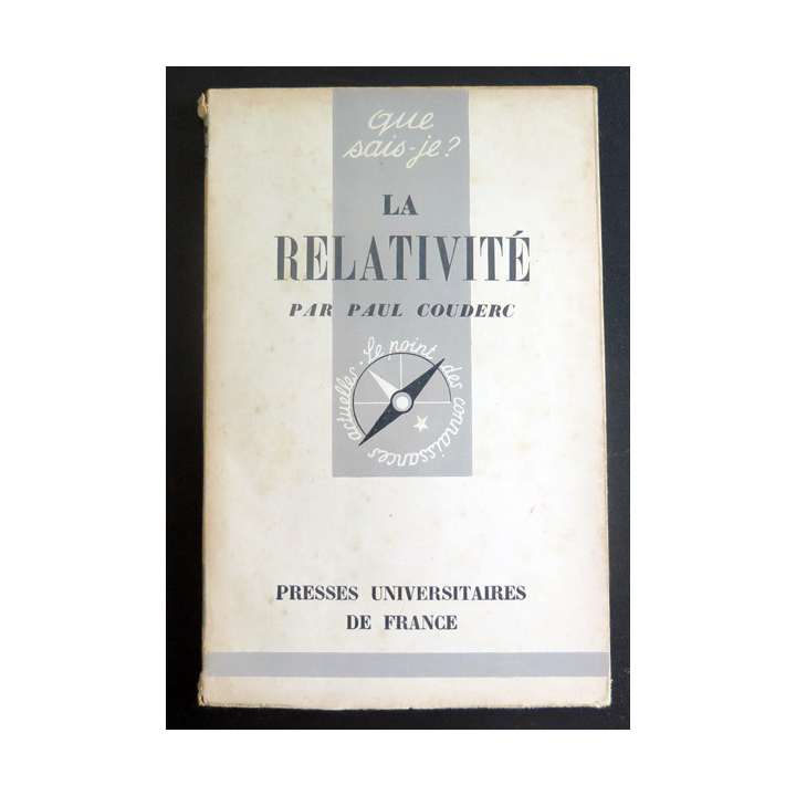 Que sais-je n° 37 : La Relativité par Paul Couderc 1942 PUF