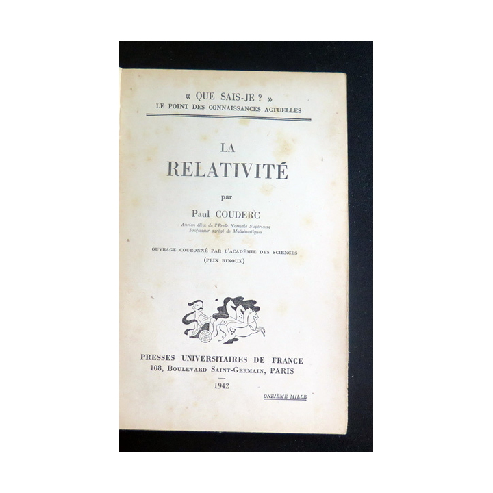 Que sais-je n° 37 : La Relativité par Paul Couderc 1942 PUF