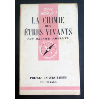 Que sais-je n° 163 : La Chimie des Etres Vivants par Maurice Javillier 1944 PUF