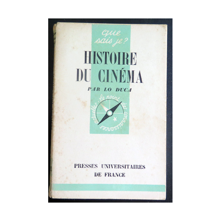 Que sais-je n° 81 : Histoire du Cinéma par Lo Duca 1942 PUF
