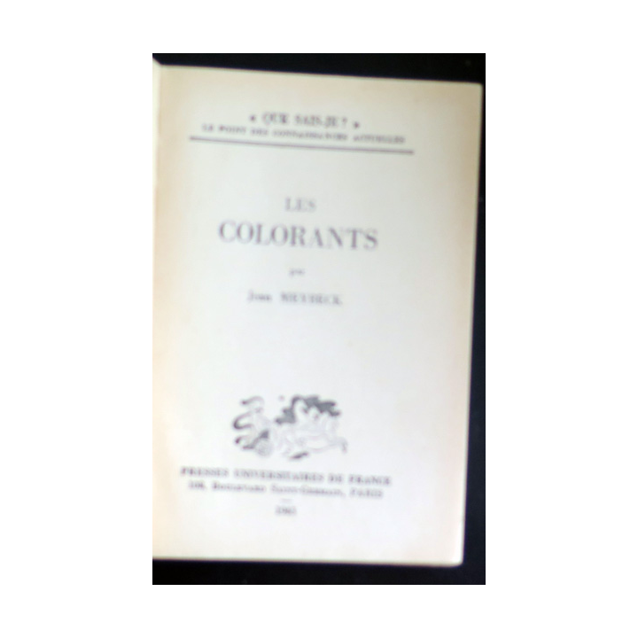 Que sais-je n° 119 : Les Colorants par Jean Meybeck 1943 PUF
