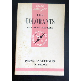Que sais-je n° 119 : Les Colorants par Jean Meybeck 1943 PUF