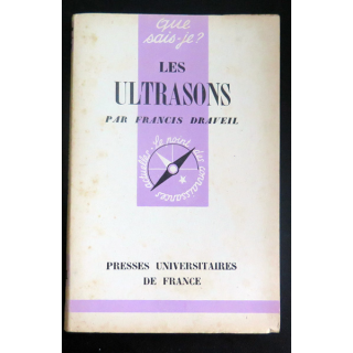 Que sais-je n° 21 : Les Ultrasons par Francis Draveil 1942 PUF